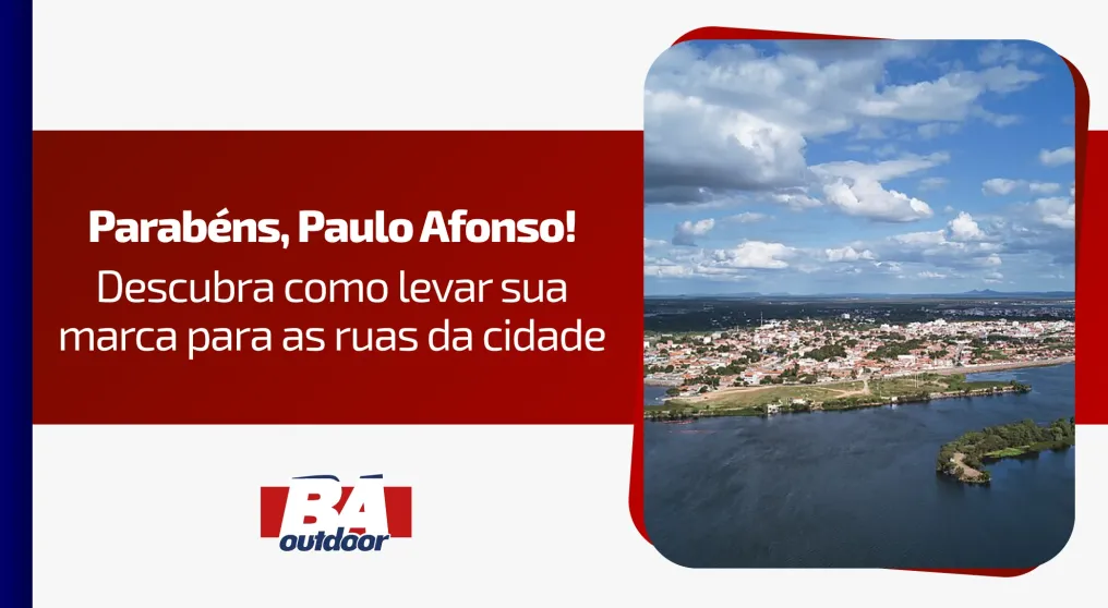 Parab&eacute;ns, Paulo Afonso! Descubra como levar sua marca para as ruas da cidade
