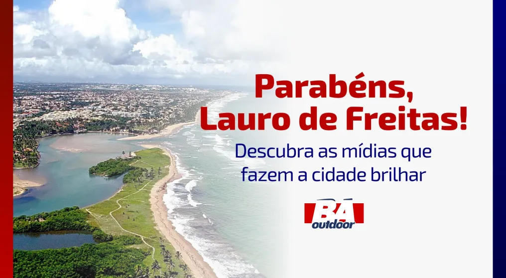 Parab&eacute;ns, Lauro de Freitas! Descubra as m&iacute;dias que fazem a cidade brilhar