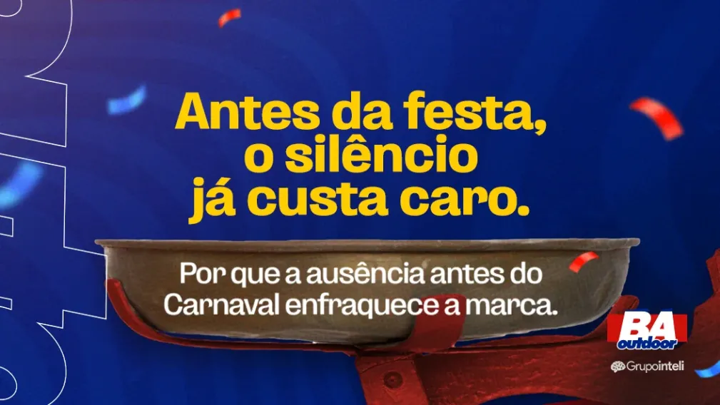 Antes da festa, o sil&ecirc;ncio j&aacute; custa caro: Por que a aus&ecirc;ncia antes do Carnaval enfraquece a marca.
