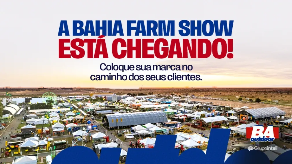A Bahia Farm Show est&aacute; chegando! Coloque sua marca no caminho dos seus clientes.
