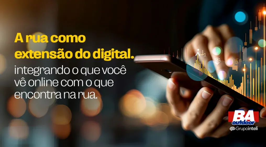 A rua como extens&atilde;o do digital: integrando o que voc&ecirc; v&ecirc; online com o que encontra na rua