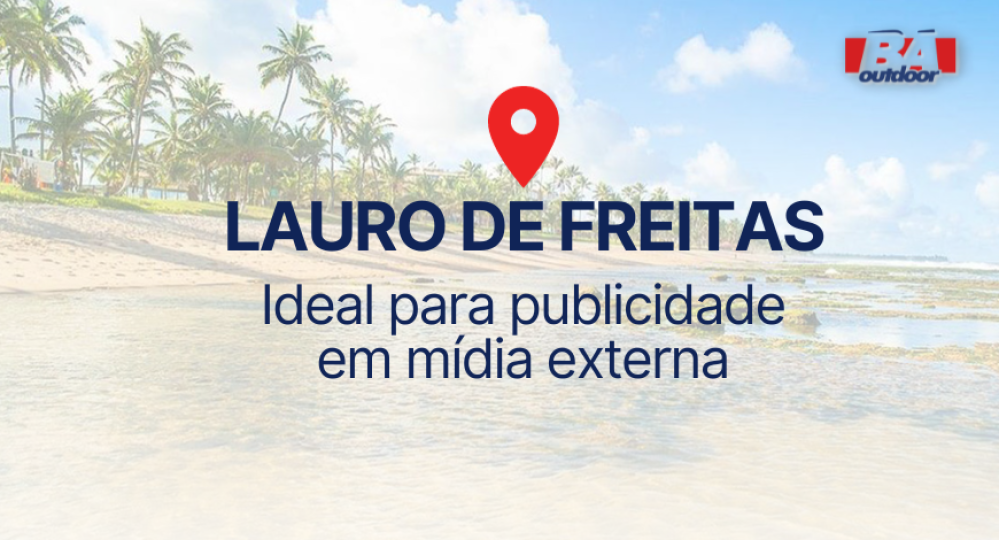 Lauro de Freitas: Ideal para publicidade em m&iacute;dia externa