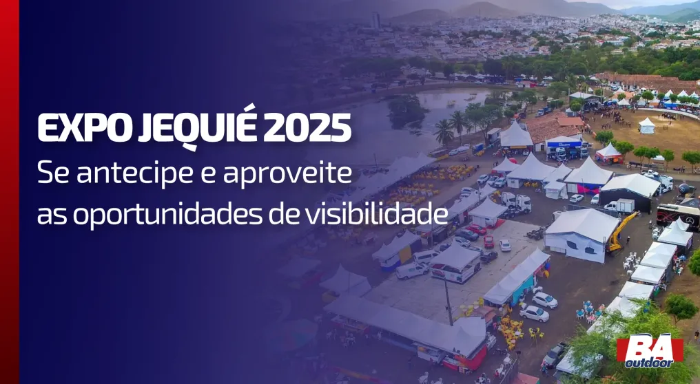 EXPO JEQUI&Eacute; 2025: Se antecipe e aproveite as oportunidades de visibilidade