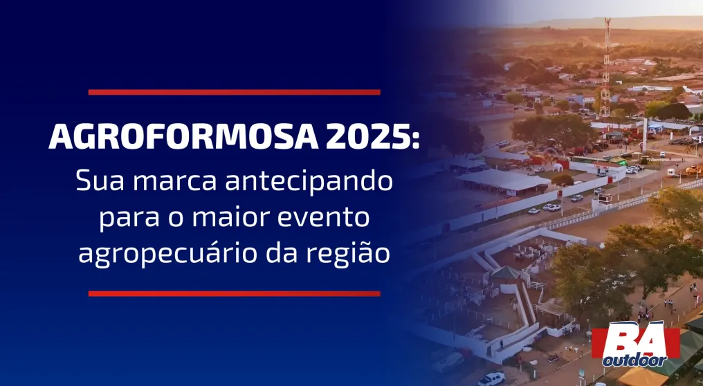 AGROFORMOSA 2025: Sua marca antecipando para o maior evento agropecu&aacute;rio da regi&atilde;o