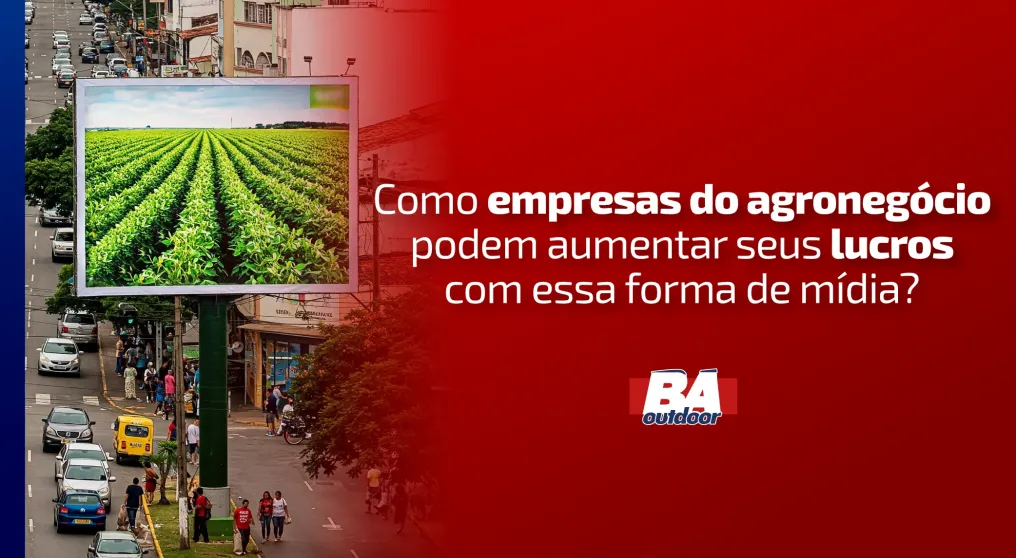 Como as empresas do agroneg&oacute;cio podem aumentar seus lucros com essa forma de m&iacute;dia?