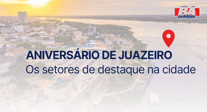 ANIVERS&Aacute;RIO DE JUAZEIRO: os setores de destaque na cidade