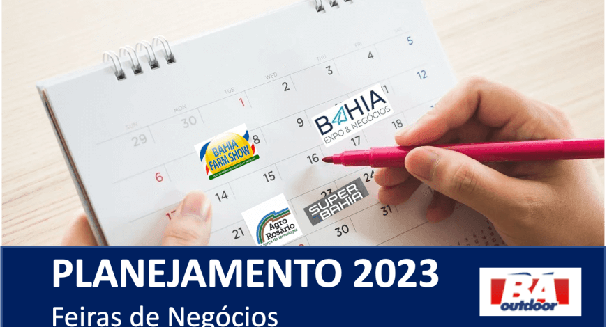 Foco no planejamento pra 2023 - Feiras de Neg&oacute;cios