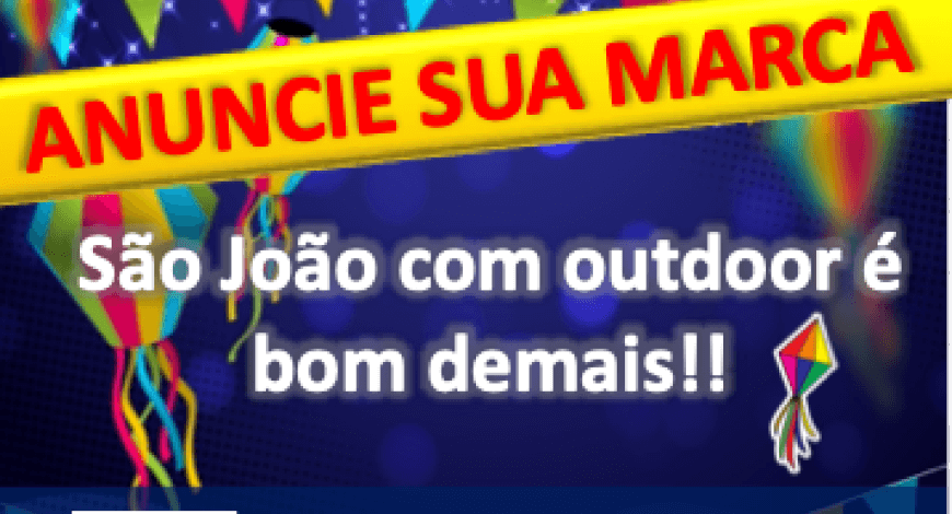 S&atilde;o Jo&atilde;o com outdoor &eacute; bom demais